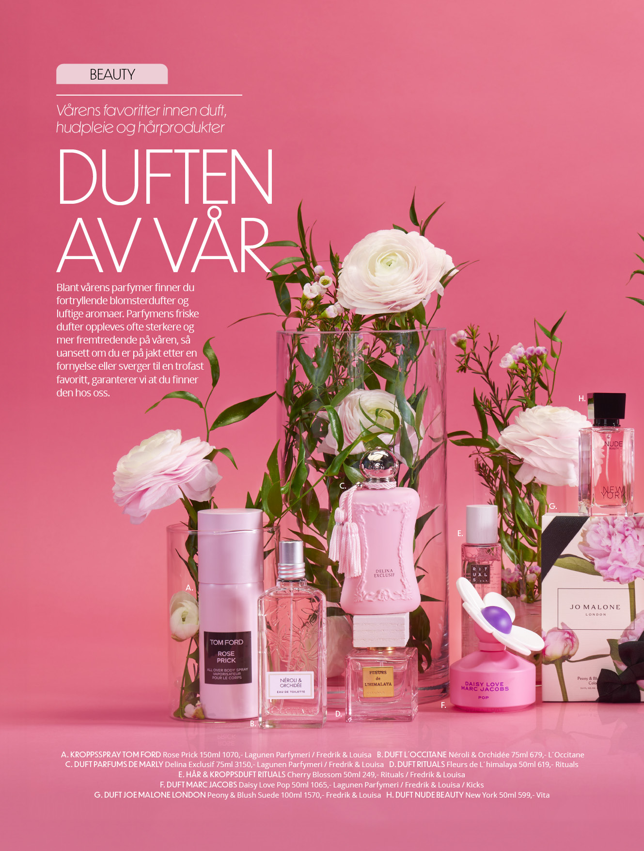 Blant vårens parfymer finner du fortryllende blomsterdufter og luftige aromaer.