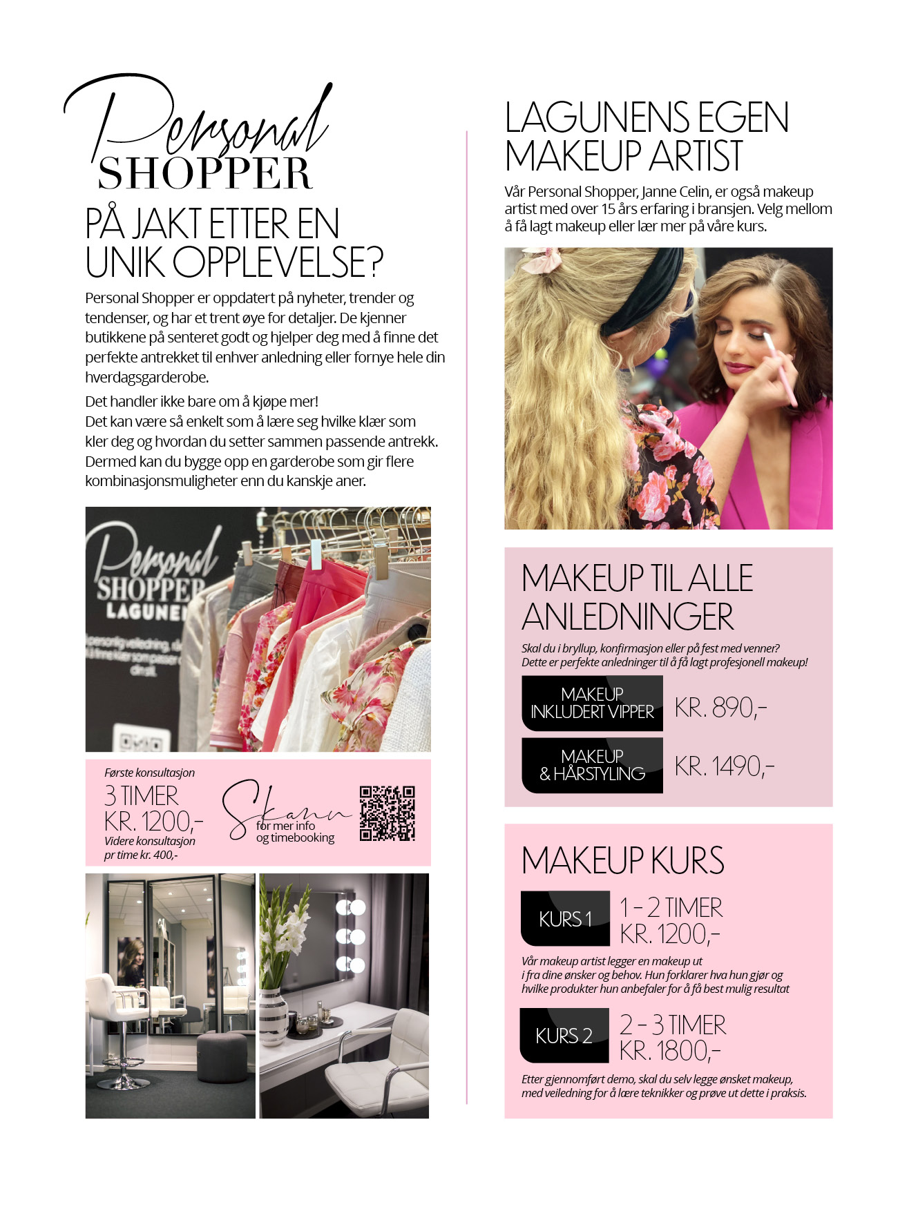 Personal Shopper er oppdatert på nyheter, trender og tendeneser, og har trent øye for detaljer.